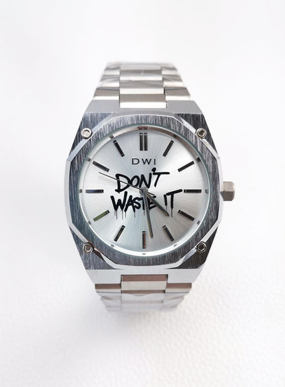 DON'T WASTE IT -    Reminder Watch